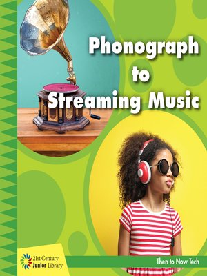 cover image of Phonograph to Streaming Music